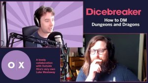 How to GM TTRPGs / D&D with Luke Westaway from Outside Xtra - part 2