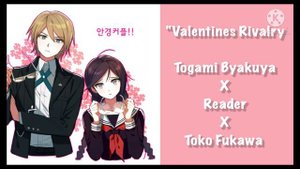 “Valentines Rivalry” Togami Byakuya x Listener x Toko fukawa