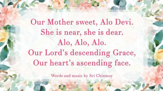 "Our Mother sweet, Alo Devi". Sri Chinmoy sings his song
