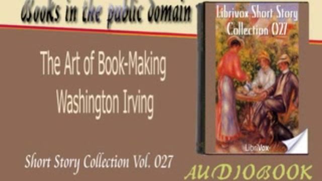 The Art of Book Making Washington Irving Audiobook смотреть онлайн