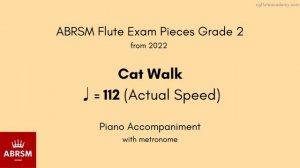 ABRSM Flute Grade 2 from 2022, Cat Walk ♩ = 112 (Actual Speed) Piano Accompaniment with metronome