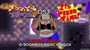 Pizza Tower OST - IT'S PIZZA TIME! (ID BOOMBOX MUSIC ROBLOX)