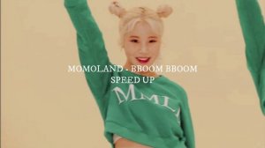 Momoland - Bboom Bboom (sped up)