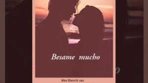 Besame mucho