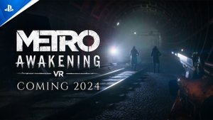 Metro Awakening - Показательный трейлер | Игры для PS VR2