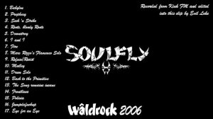 Soulfly - Wâldrock Festival, Burgum, Holland 01-06-2006 [Soundboard recording]