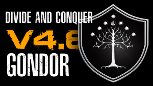 Divide & Conquer (V4.6): обзор фракции Гондор (Gondor Overview RUS)