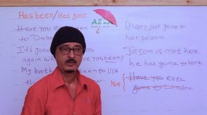 has been OR has gone ( in English)