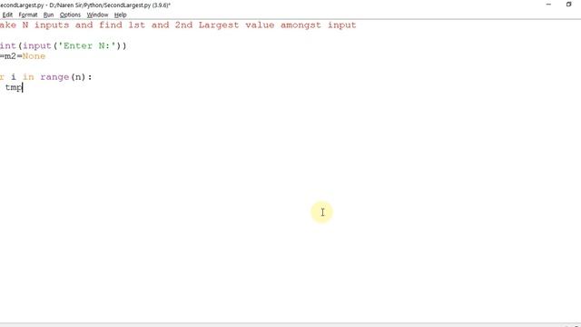 Python Program - Find First Maximum and Second Maximum out of N inputs  | Explained & Implemented