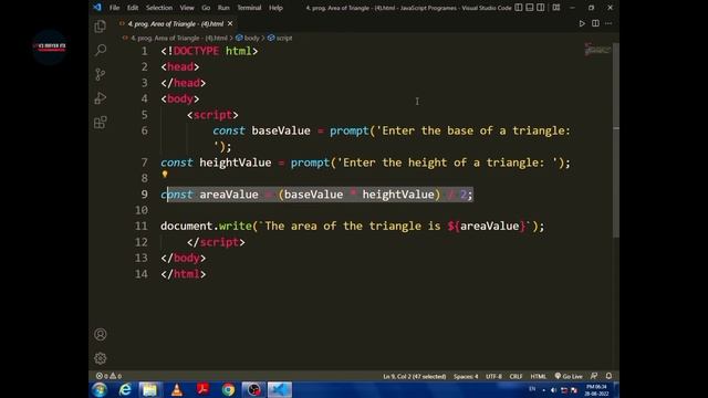 Write JavaScript program to find the area of triangle.
