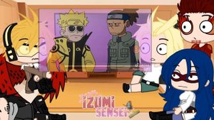 Bnha/Mha Pro heroes React to Naruto Uzumaki || ??/?? ||Naruto Shippuden|| Izumi Senseiシ