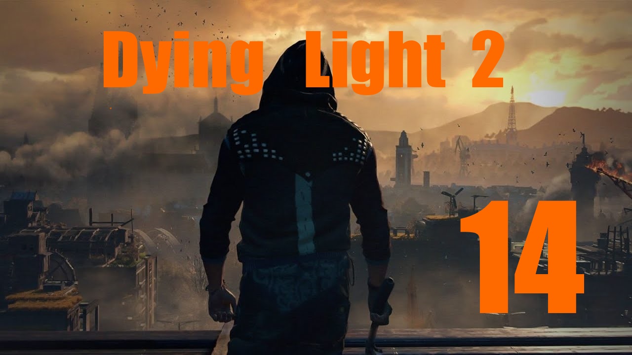 Dying Light 2: Остаться Человеком [Часть 14]