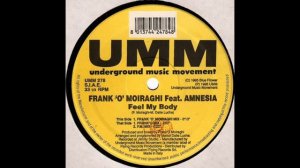 Frank 'O' Moiraghi - Feel My Body (Frank 'O' Moiraghi Extended Mix) - 1995