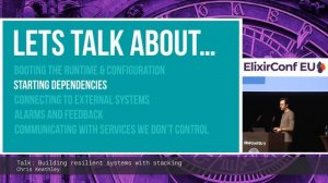 Chris Keathley  - Building Resilient Systems with Stacking - ElixirConf EU 2019