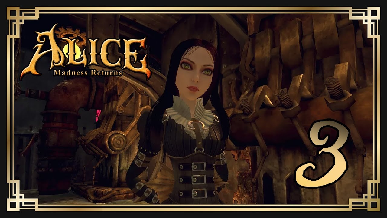 Элис 2. Alice Madness Returns 3. Alice Madness Returns прохождение.