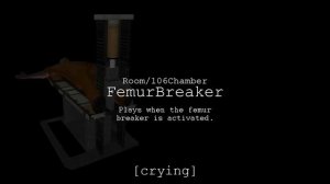 Femur Breaker | Sound / Voiceline with Subtitles | SCP - Containment Breach (v1.3.11)
