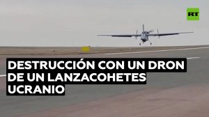 Rusia destruye con un dron un lanzacohetes múltiple ucraniano