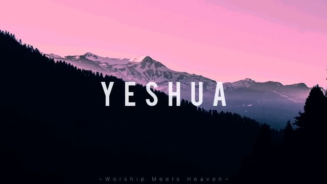 YESHUA - ft.Meredith Mauldin (With Lyric)