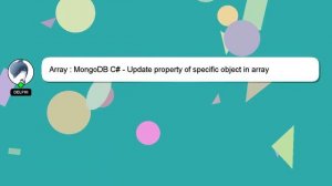 Array : MongoDB C# - Update property of specific object in array