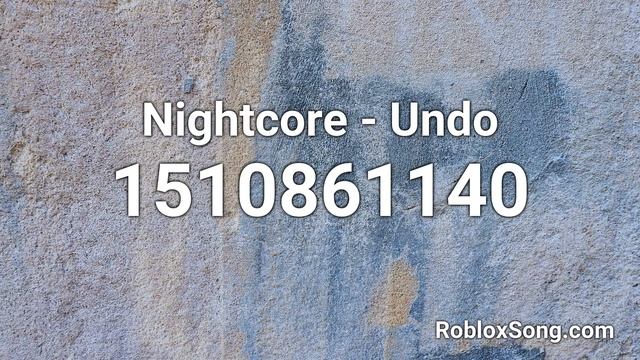 Nightcore - Undo Roblox ID - Roblox Music Code смотреть онлайн