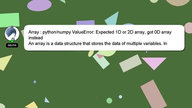 Array : python/numpy ValueError: Expected 1D or 2D array, got 0D array instead