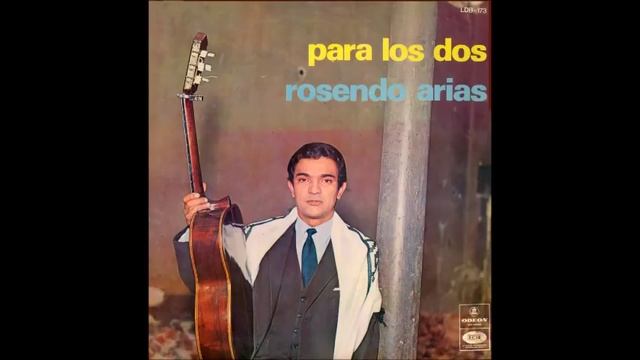 Rosendo Arias - Para los dos (1969) смотреть онлайн