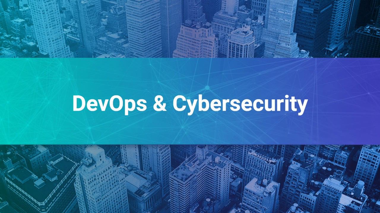 11. DevOps and Cybersecurity