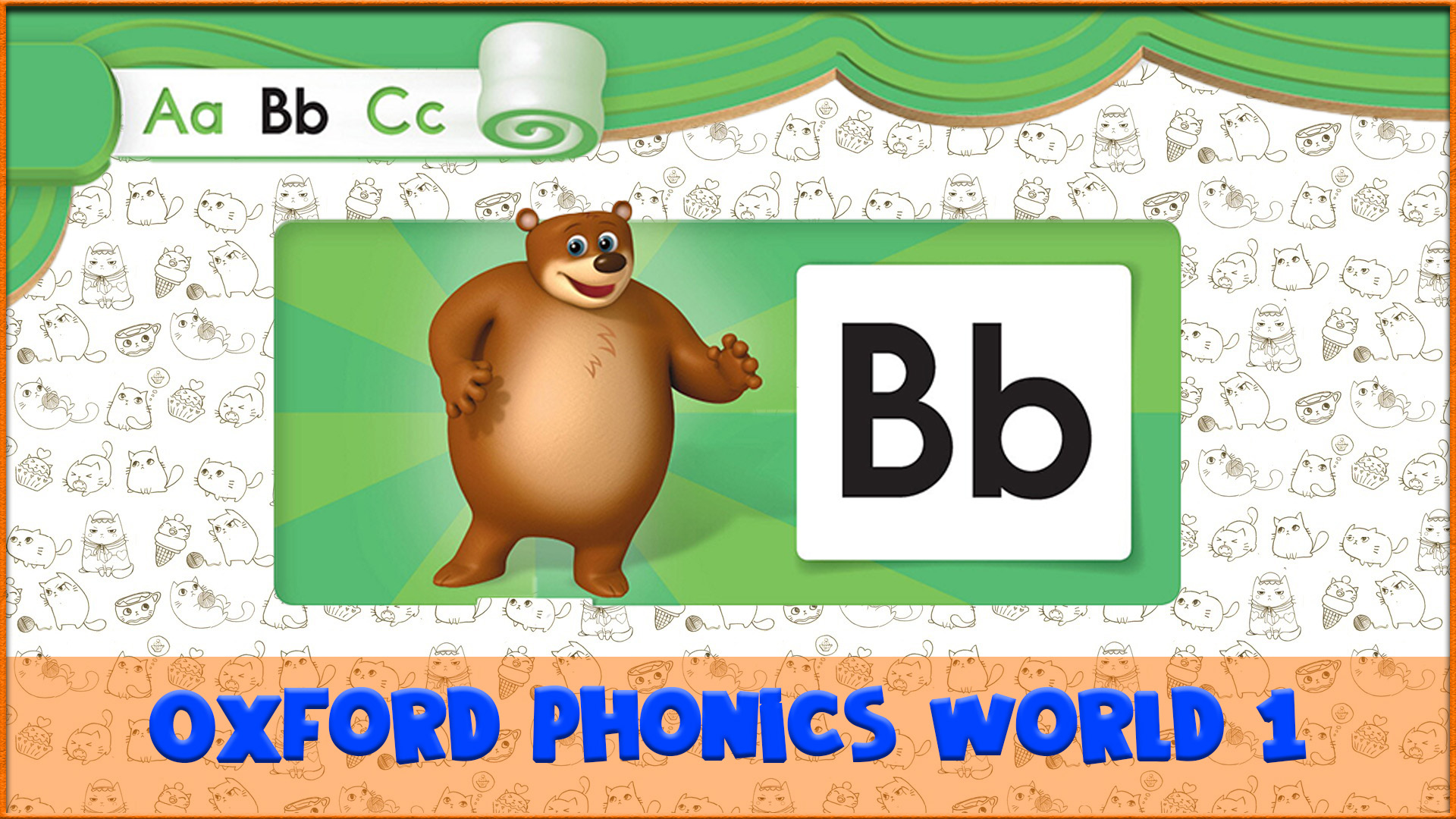 Letter | B | Oxford Phonics World 1 - The Alphabet. #2