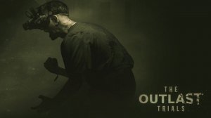 Прохождение The Outlast Trials  (Кооператив) (Серия №11) Обнова!!