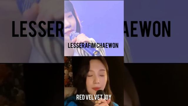 [I love you 3000] lesserafim Chaewon v.s red velvet Joy