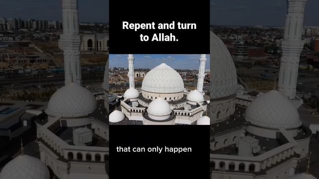 #Repent and turn to Allah# Mufti Menk