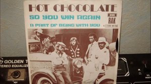 HOT CHOCOLATE - SO YOU WIN AGAIN