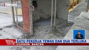 Pekerja Tewas Akibat Kecelakaan Kerja di Cilegon, Banten #iNewsSiang 01/09