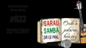 Sarau Samba Original | #33-2017 | 22/11/2017 | Consciência Negra