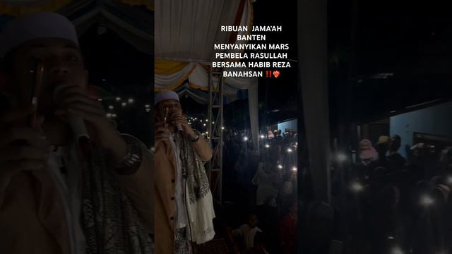 DASYAT‼️ RIBUAN JAMA’AH BANTEN MENYANYIKAN MARS PEMBELA RASULULLAH BESAMA HABIB REZA BANAHSAN‼️❤️🔥 смотреть онлайн