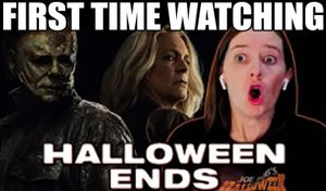 Halloween Ends (2022)  Movie Reaction  First Time Watching by You, Me, & The Movies