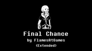 Final Chance Extended (PHASE 4) [Disbelief Theme]
