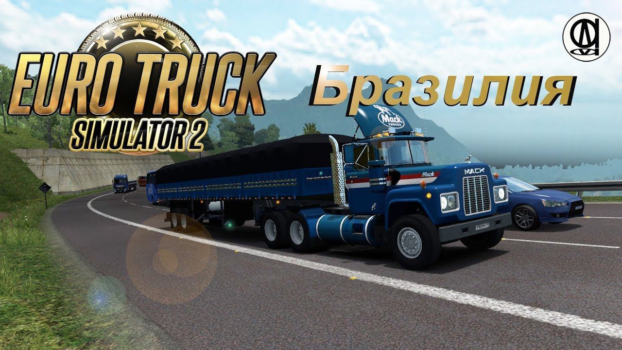 Euro Truck Simulator 2 / MAPA_EAA / Бразилия / Mack-R серии #2