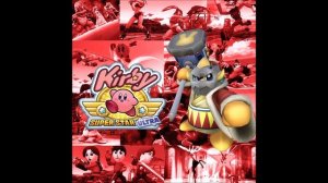 Masked Dedede's Theme MASHUP Extended (Kirby Super Star Ultra/Kirby: Triple Deluxe)