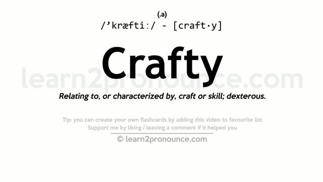 Pronunciation of Crafty | Definition of Crafty смотреть онлайн