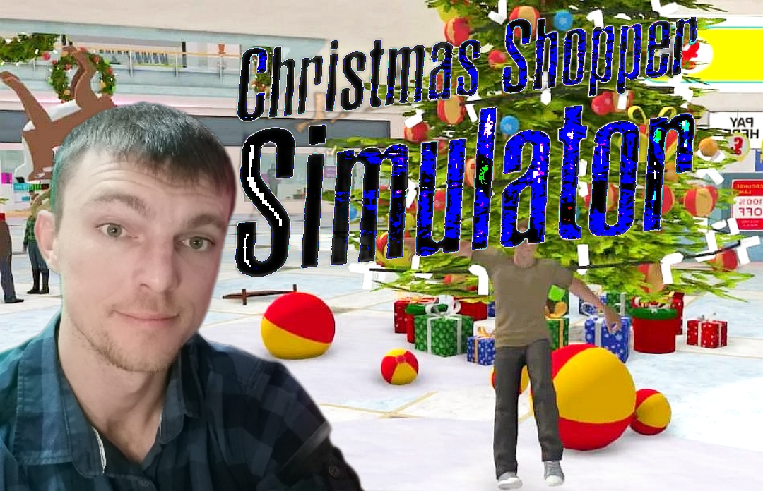 ПОДАРКИ К РОЖДЕСТВУ # CHRISTMAS SHOPPER SIMULATOR