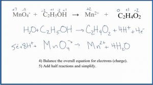 Balance the Redox Reaction  MnO4 -  +   C2H5OH   →   Mn 2+   +   CH3COOH