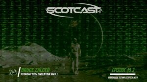 SCOTCAST 45.3 WAREHOUSE TECHNO ( SCOTECH MIX )