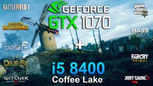 GTX 1070 + i5 8400 Test in 9 Games