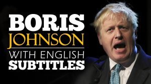 ENGLISH SPEECH _ BORIS JOHNSON_ First Speech as Prime Minister (English Subtitle.mp4
