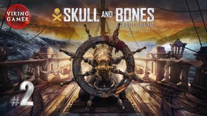 «Череп и Кости» Skull & Bones # 2 Знакомство с Джоном Скарлоком