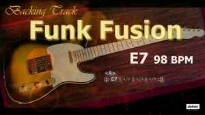Funk Fusion ／Backing Track (E7 98 BPM)
