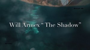 Will Armex-The Shadow (Ladynsax Remix)