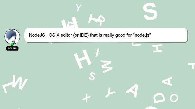 NodeJS : OS X editor (or IDE) that is really good for "node.js" development?