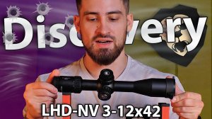 Оптический прицел Discovery LHD-NV 3-12х42SFIR FFP (30 мм, оригинал) видео обзор